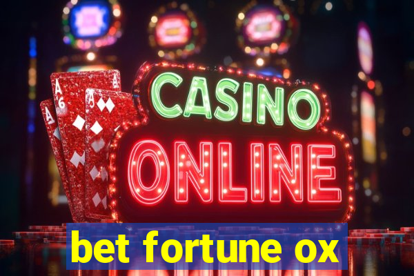 bet fortune ox